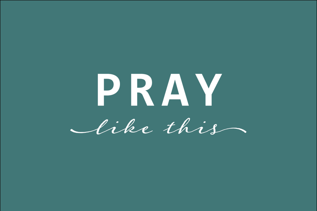 Pray Like This