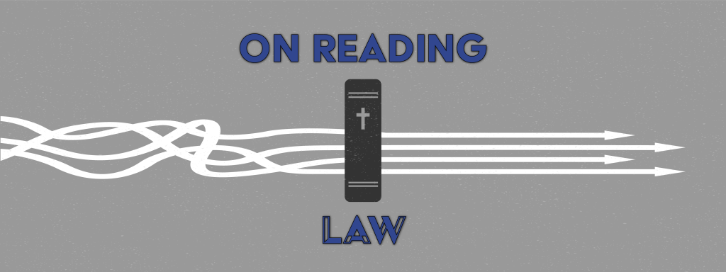 On Reading the&nbsp;Law